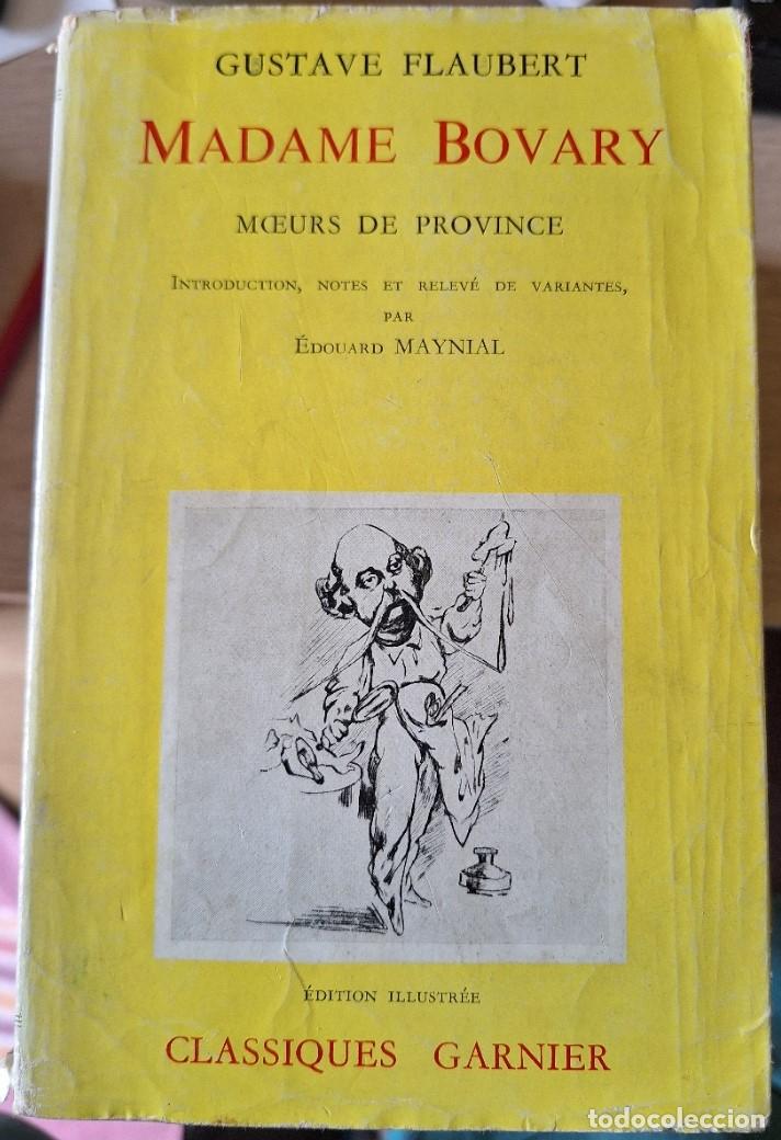 Libros de segunda mano: MADAME BOVARY. MOEURS DE PROVINCE. INTRODUCTION, NOTES ET RELEVE DE VARIANTES PAR EDOUARD MAYNIAL. E