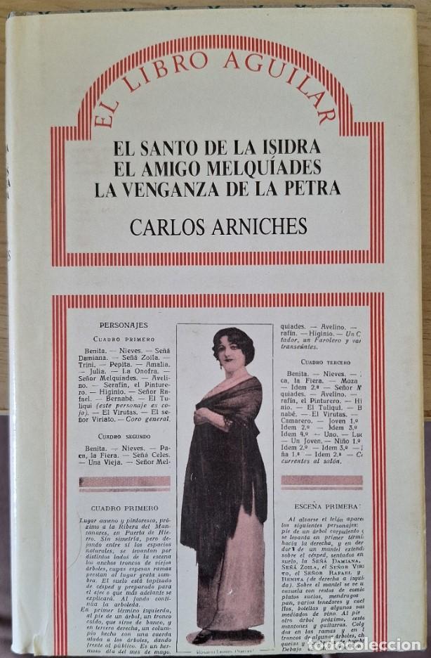 Libros de segunda mano: EL SANTO DE LA ISIDRA, EL AMIGO MELQUIADES. LA VENGANZA DE LA PETRA. - ARNICHES, Carlos.