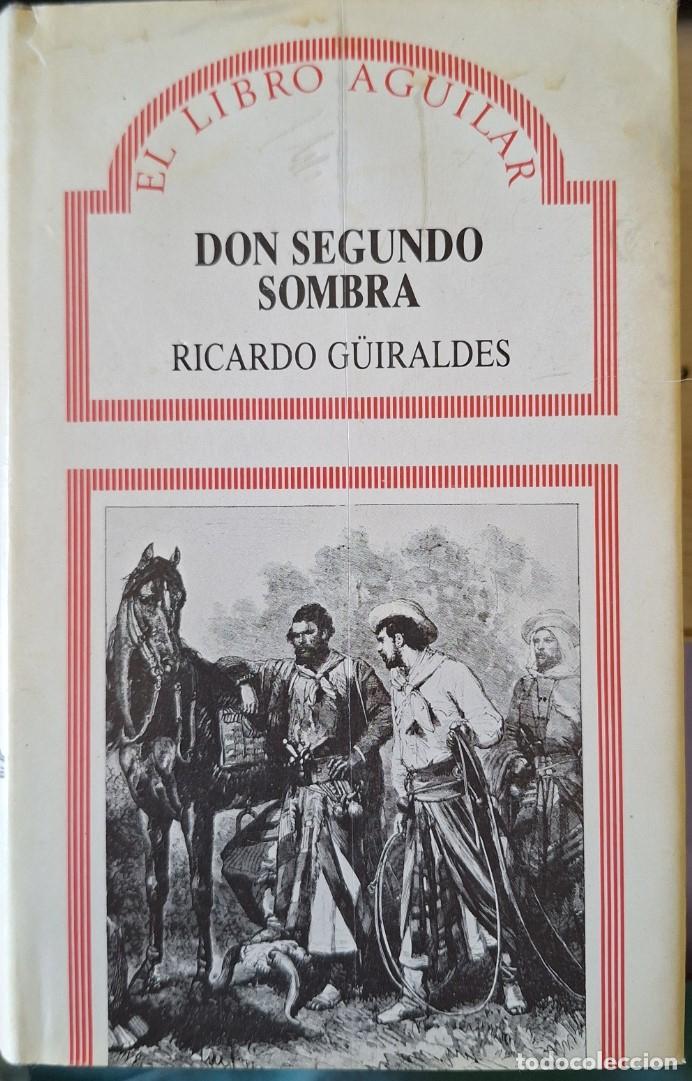 Libros de segunda mano: DON SEGUNDO SOMBRA. - GUIRALDES, Ricardo.