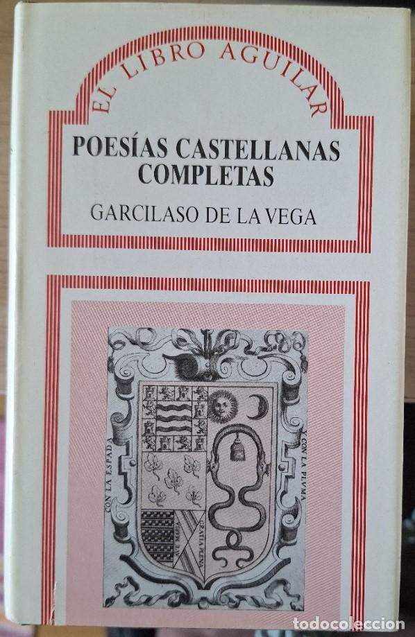 Libros de segunda mano: POESIAS CASTELLANAS COMPLETAS. - VEGA, Garcilaso de la.