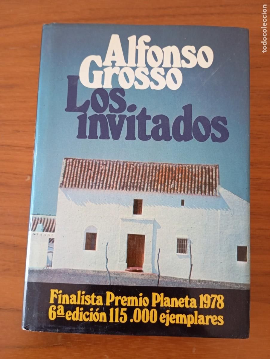 Libros de segunda mano: LOS INVITADOS - ALFONSO GROSSO. - Foto 1