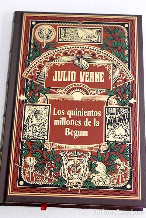 Libros de segunda mano: Los Quinientos Millones de la Begum - Verne, Jules - Rba Coleccionables