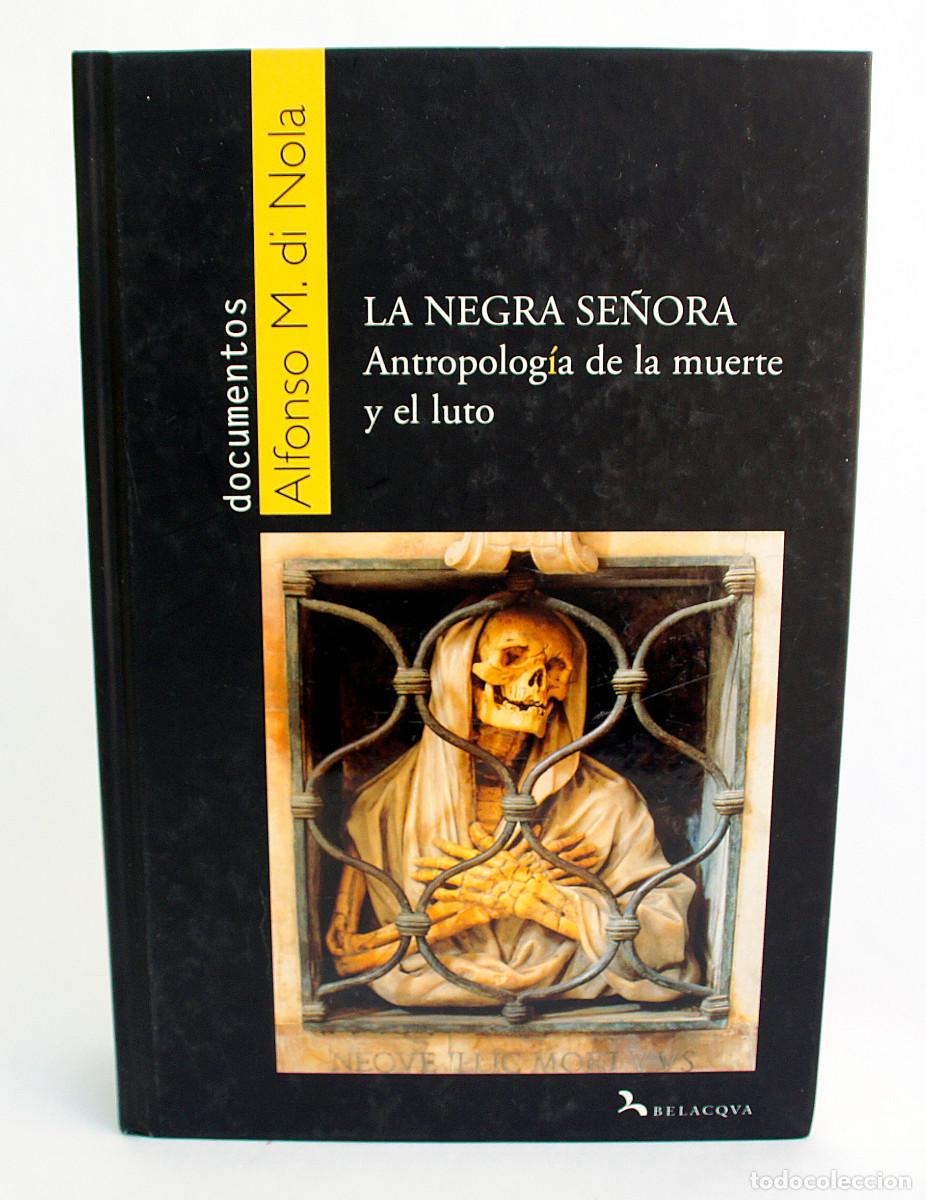 Libros de segunda mano: La señora negra, Antropologia de la muerte y el luto