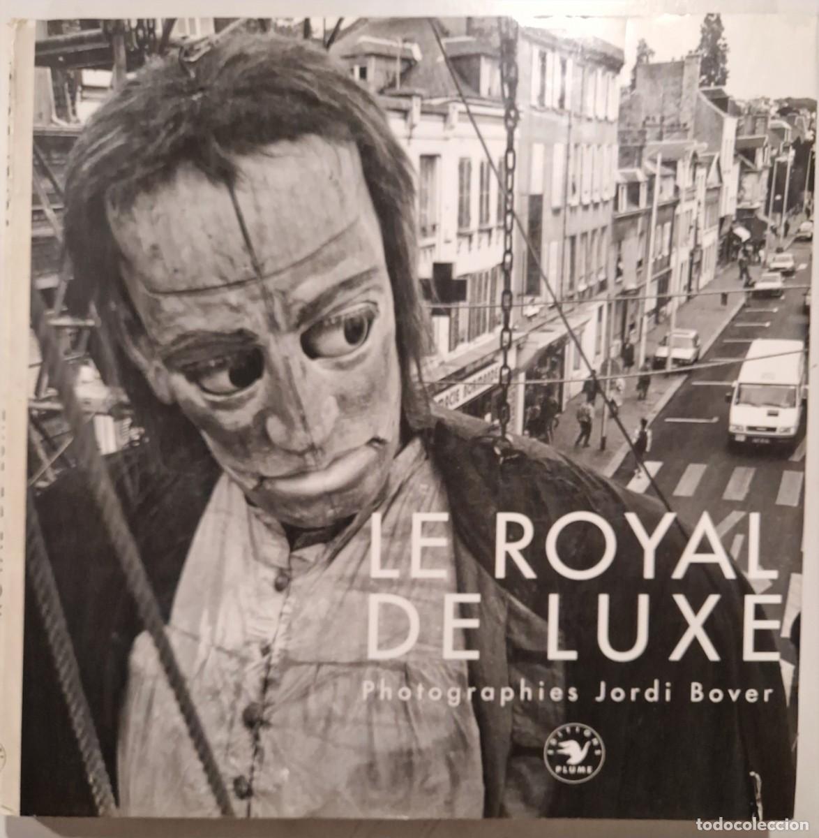 Second hand books: Le Royal de Luxe , Jordi Bover.