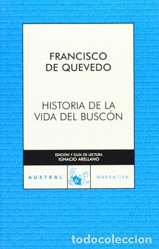 Libros de segunda mano: Historia de la Vida del Busc&oacute;n - Quevedo, Francisco de - Austral - 300