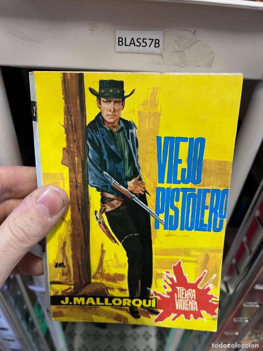 Libros de segunda mano: BLAS57B VIEJO PISTOLERO, MALLORQUI, NOLEVA DEL OESTE
