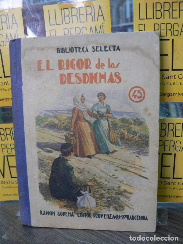 Libros de segunda mano: El rigor de las desdichas - Caba&ntilde;as Ventura, F. - Editorial Ram&oacute;n Sopena - 1941 - Biblioteca Selecta