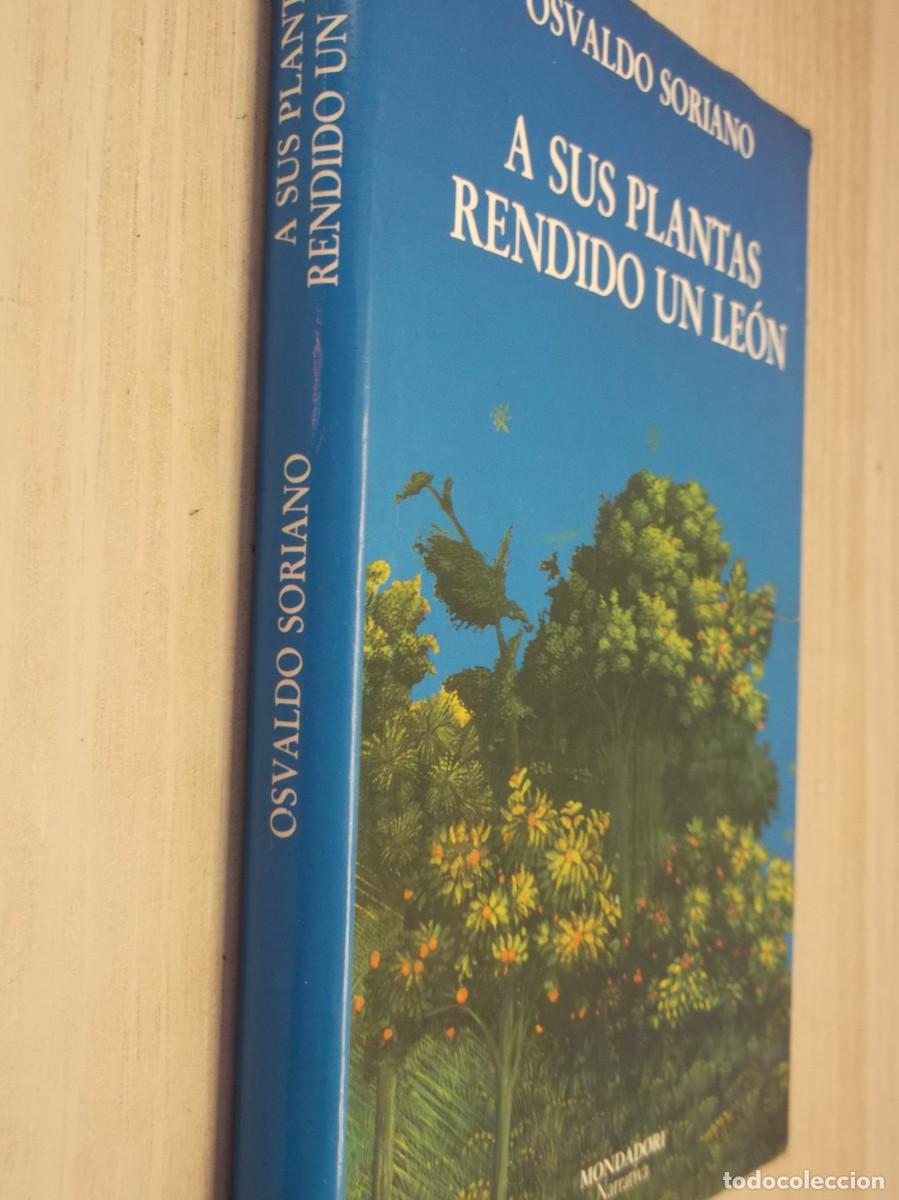 Libros de segunda mano: A sus plantas rendido un Le&oacute;n de Osvaldo Sorino- Tapa DURA 1987