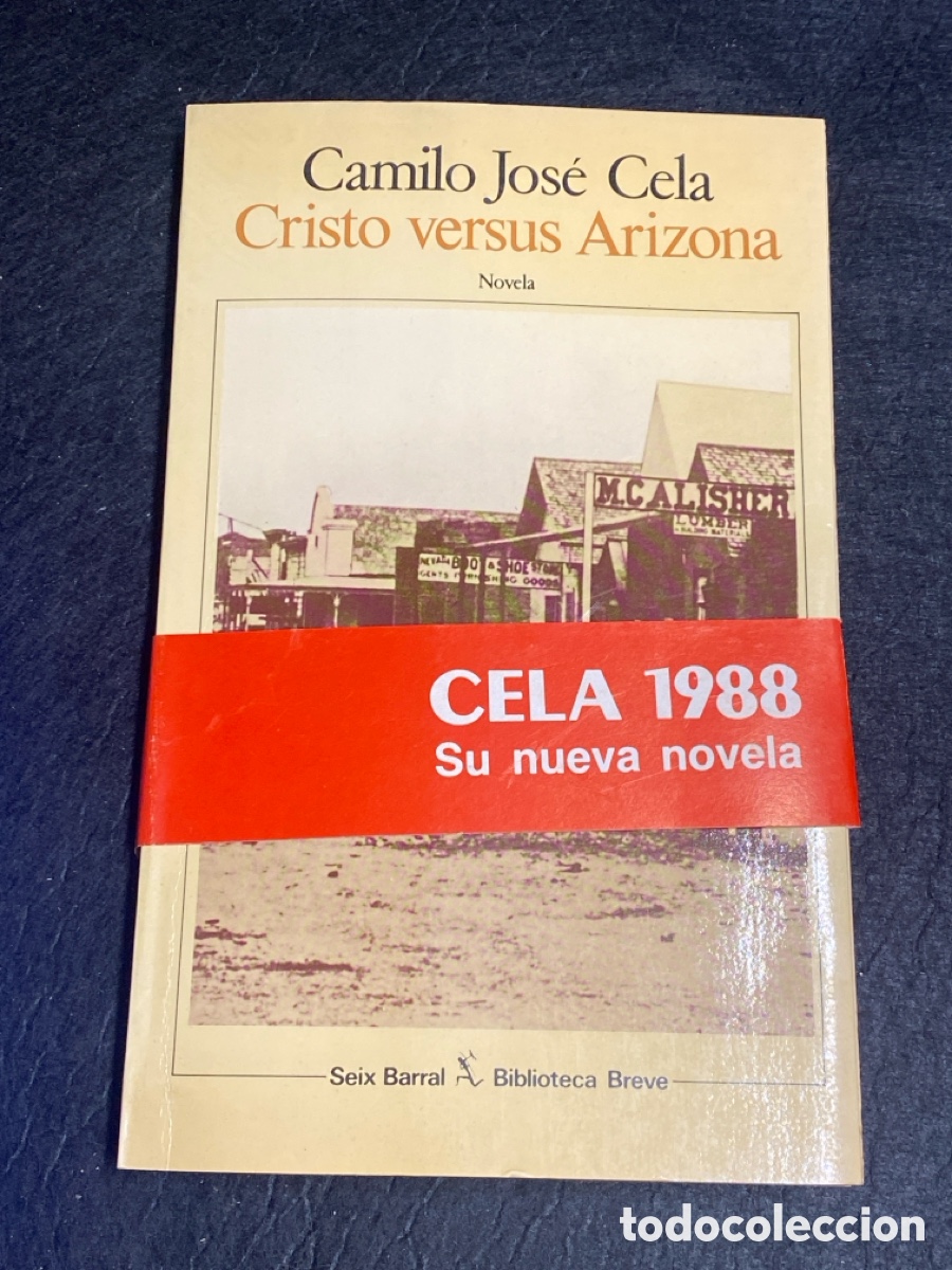 Libri di seconda mano: CAMILO JOS&Eacute; CELA CRISTO VERSUS ARIZONA EDICI&Oacute;N SEIX BARRAL 1988