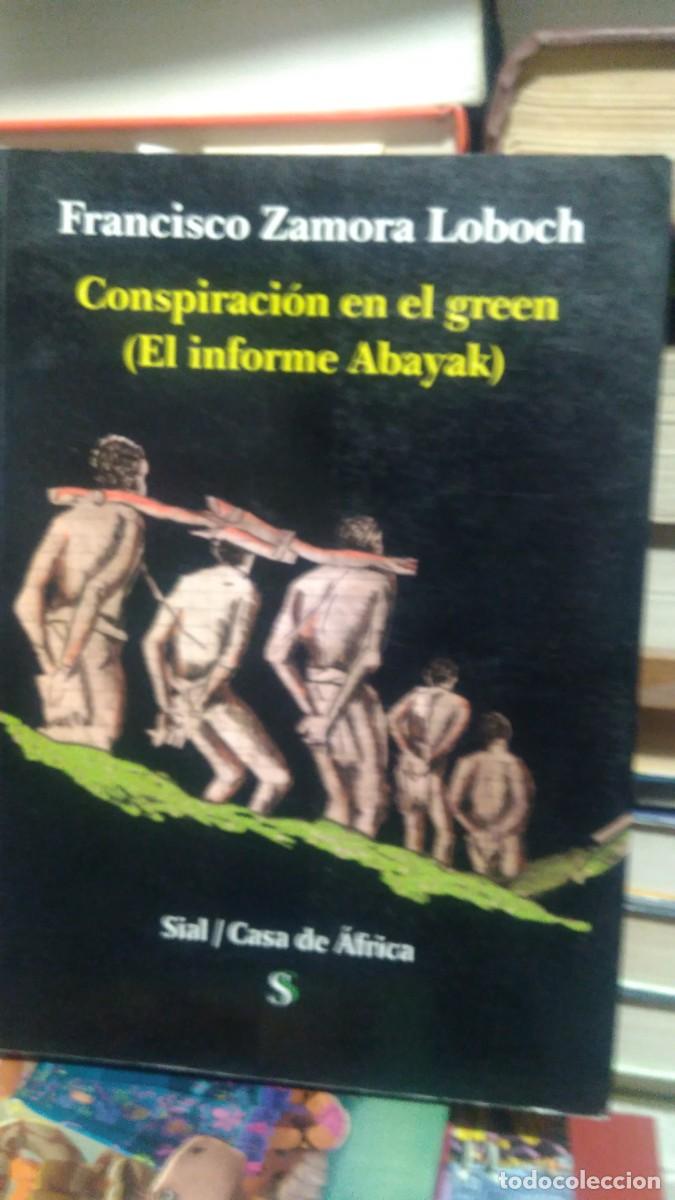 Libros de segunda mano: Francisco Zamora Loboch Conspiraci&oacute;n en el green Sial Casa de africa
