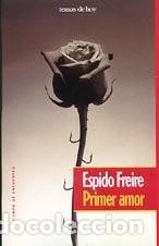 Second hand books: Primer Amor: Un Viaje Al Pasado - Espido Freire - Temas de Hoy - Tiempo de Encuentro