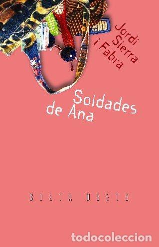 Libros de segunda mano: Soledades de Ana - Jordi Sierra i Fabra - Editorial Galaxia - Costa Oeste