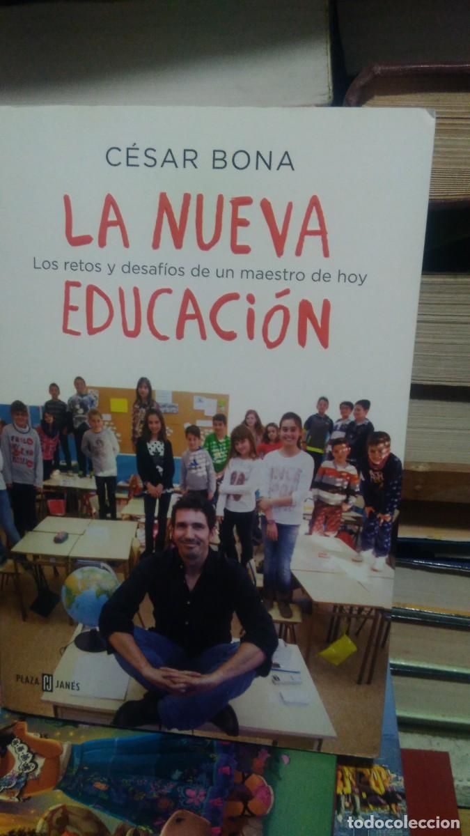Libros de segunda mano: La nueva educacion Cesar Bona plaza janes