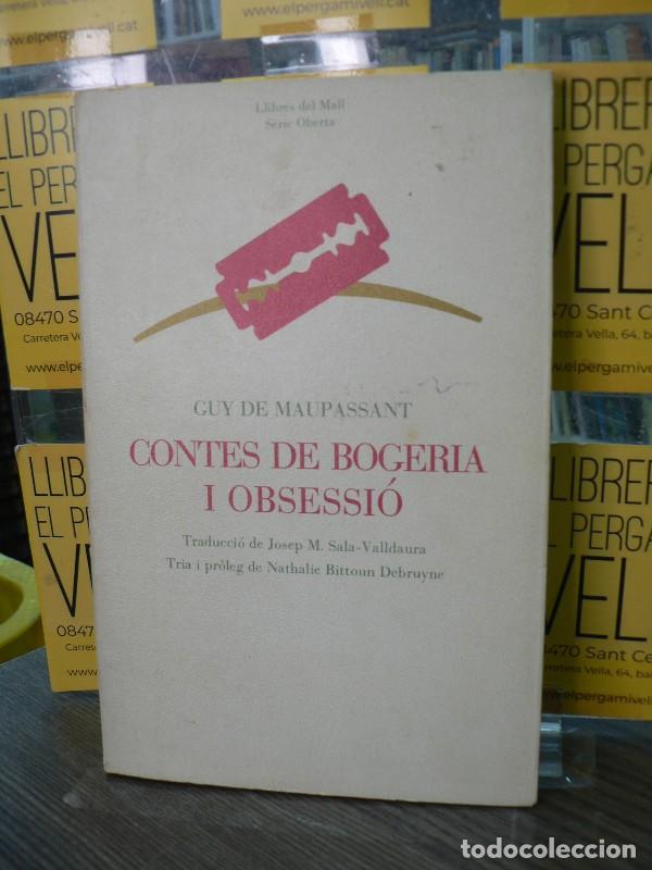 Libros de segunda mano: Contes de Bogeria i Obsessio - Guy de Maupassant - Edicions del Mall - S&egrave;rie Oberta