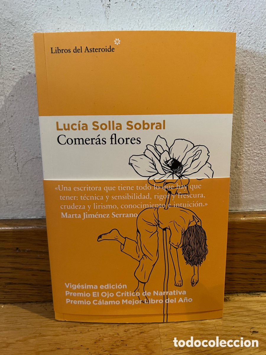 Libros de segunda mano: Luc&iacute;a Solla Sobral Comer&aacute;s flores