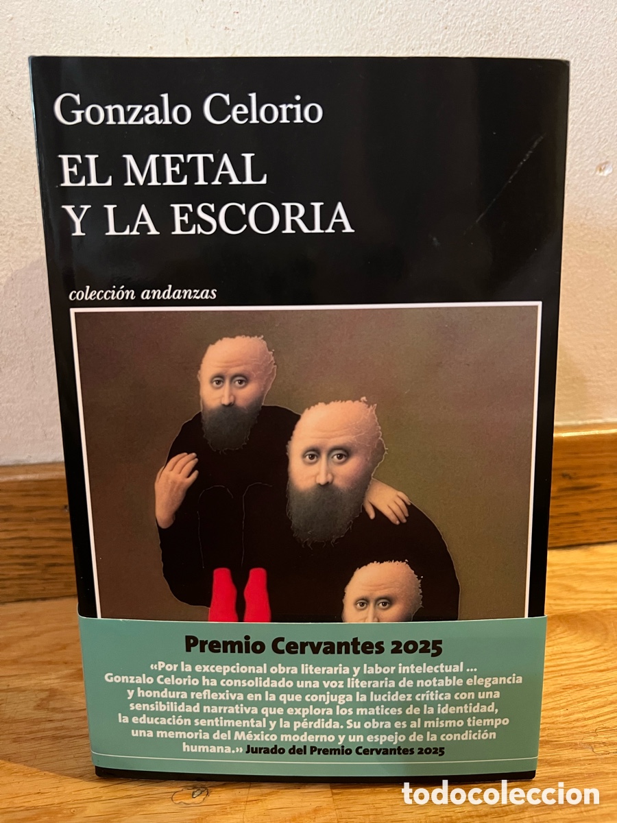 Libros de segunda mano: Gonzalo Celorio EL METAL Y LA ESCORIA