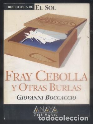 Libros de segunda mano: FRAY CEBOLLA Y OTRAS BURLAS. BIBLIOTECA DE EL SOL. N&ordm; 190 - BOCCACCIO, GIOVANNI - A-BIBLIOSOL-190