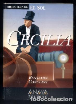 Libros de segunda mano: CECILIA - BIBLIOTECA DE EL SOL. N&ordm; 145 - CONSTANT, BENJAMIN - A-BIBLIOSOL-145