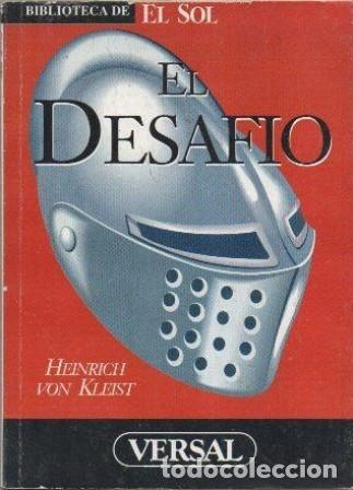 Libros de segunda mano: EL DESAFIO. BIBLIOTECA DE EL SOL N&ordm; 75 - HEINRICH VON KLEIST - A-BIBLIOSOL-075