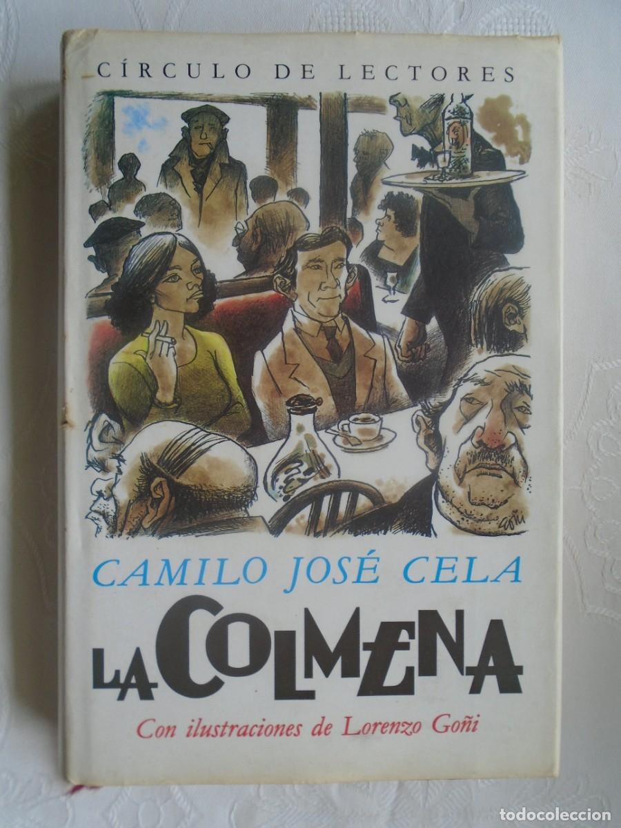Libros de segunda mano: CAMILO JOS&Eacute; CELA. LA COLMENA. 1989. ILUSTRADA POR LORENZO GO&Ntilde;I.