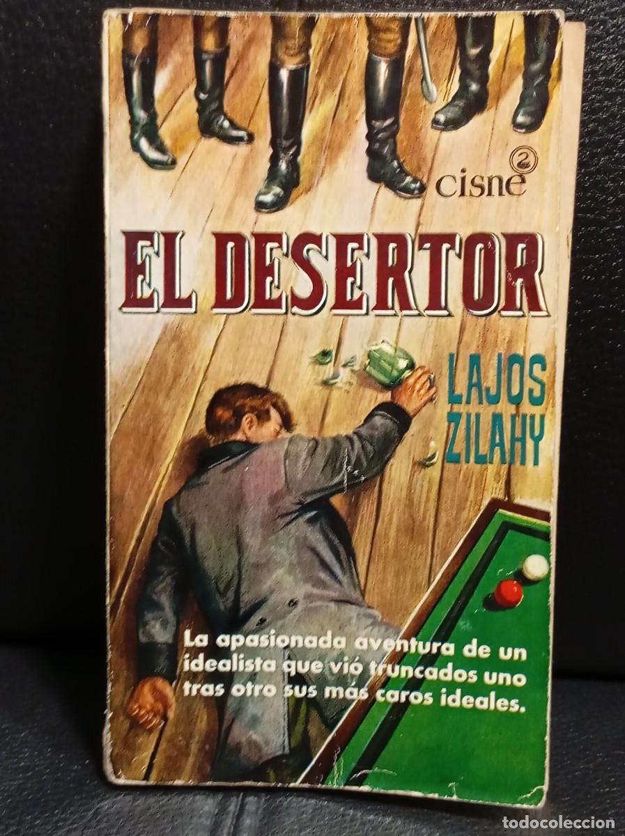 Libros de segunda mano: EL DESERTOR - LIBRO - LAJOS ZILAHY - TAPA BLANDA - PLAZA & JANES - VER DESCRIPCION