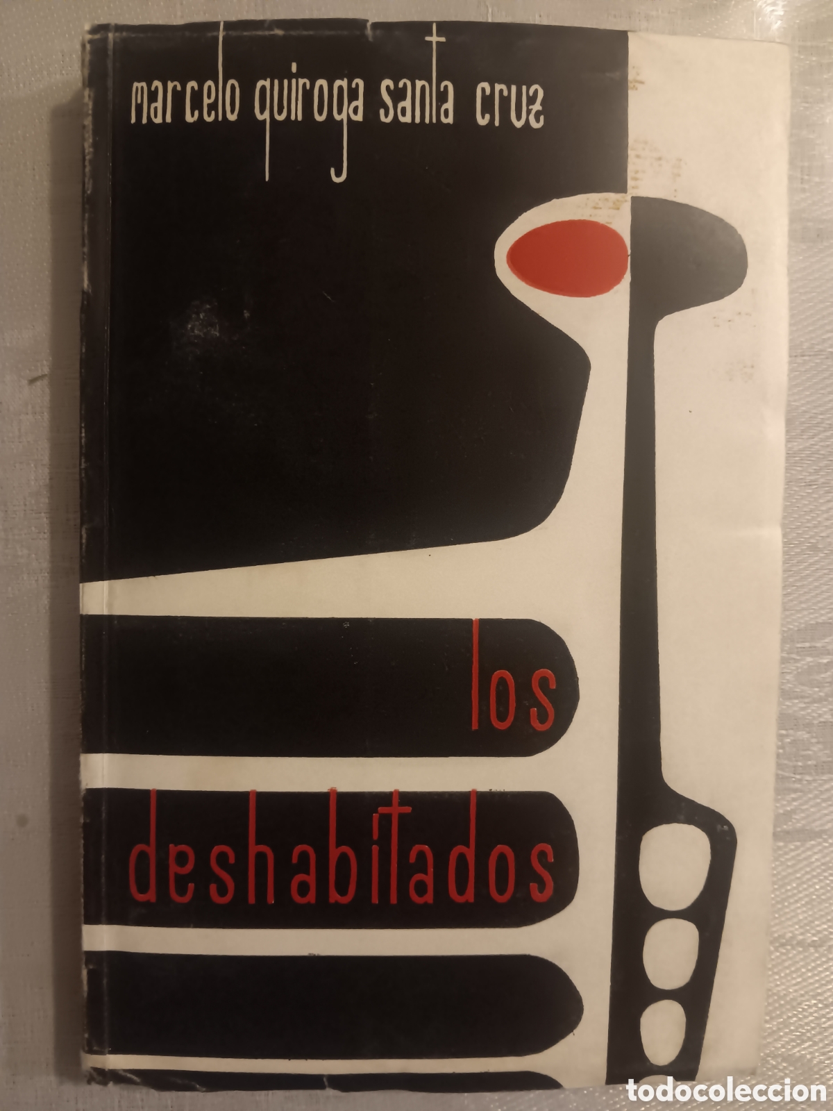 Libros de segunda mano: Marcelo Quiroga Santa Cruz - Los Deshabitados