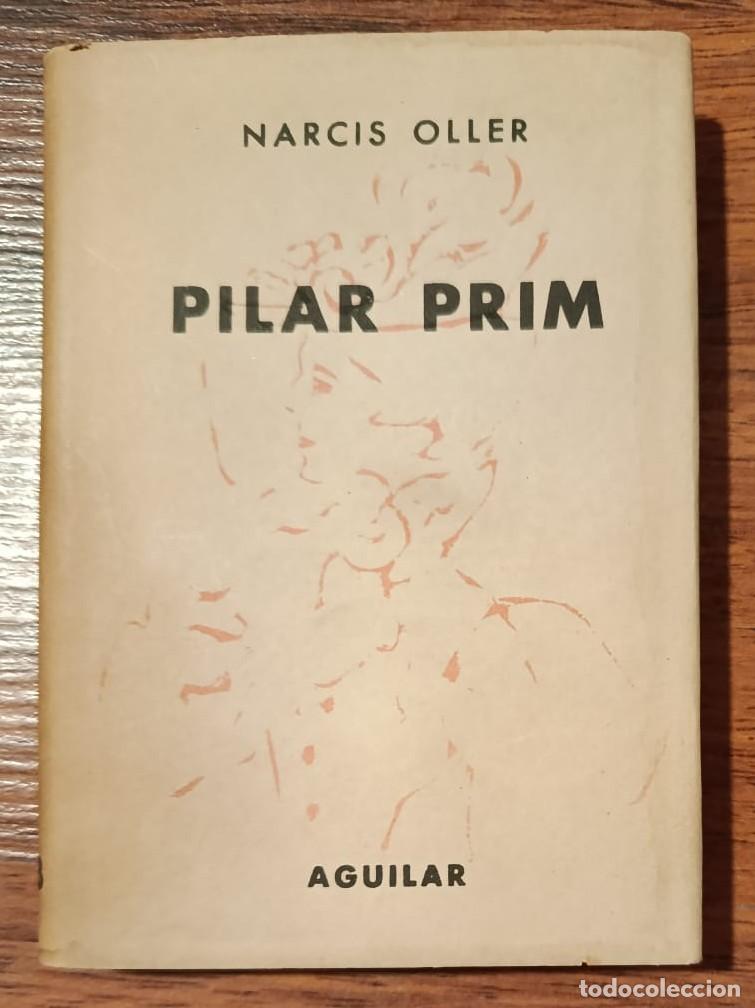 Libros de segunda mano: PILAR PRIM, de NARCIS OLLER. Crisol n&ordm; 323.