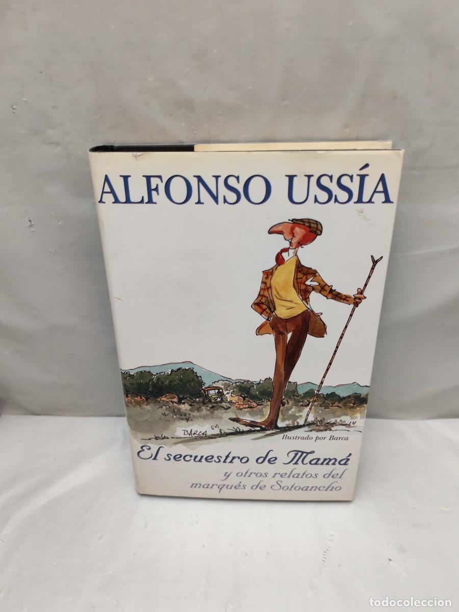 Livres d'occasion: El secuestro de mam&aacute; y otros relatos del marqu&eacute;s de Sotoancho (Firma autor, 1&ordf; Edici&oacute;n)