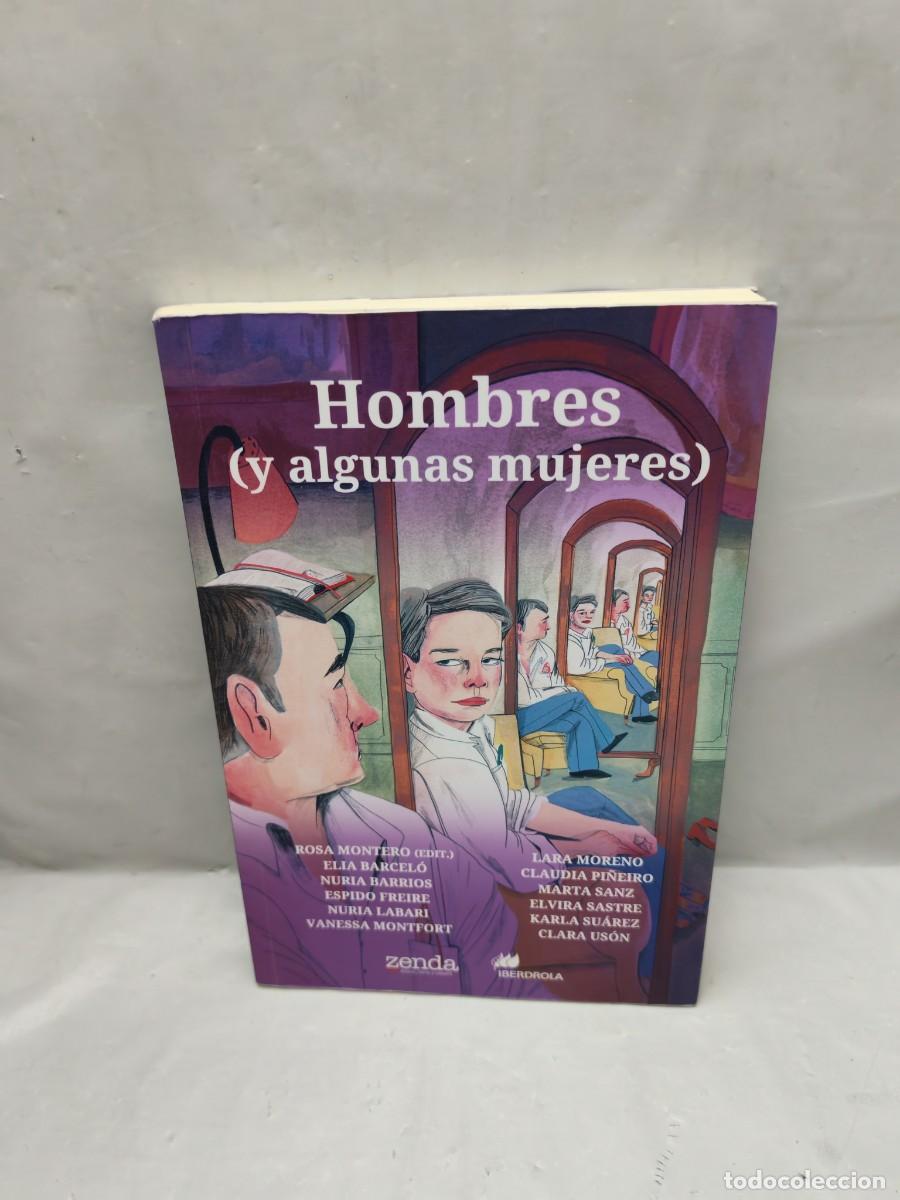 Libri di seconda mano: Hombres (y Algunas Mujeres): Cuentos que celebran el 8 de marzo, D&iacute;a Internacional de la Mujer