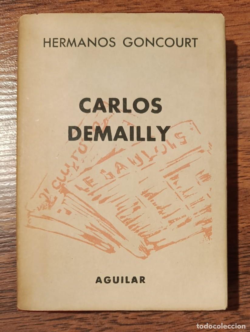 Libros de segunda mano: CARLOS DEMAILLY, de los HERMANOS GONCOURT. Crisol n&ordm; 330. 1&ordf; edici&oacute;n
