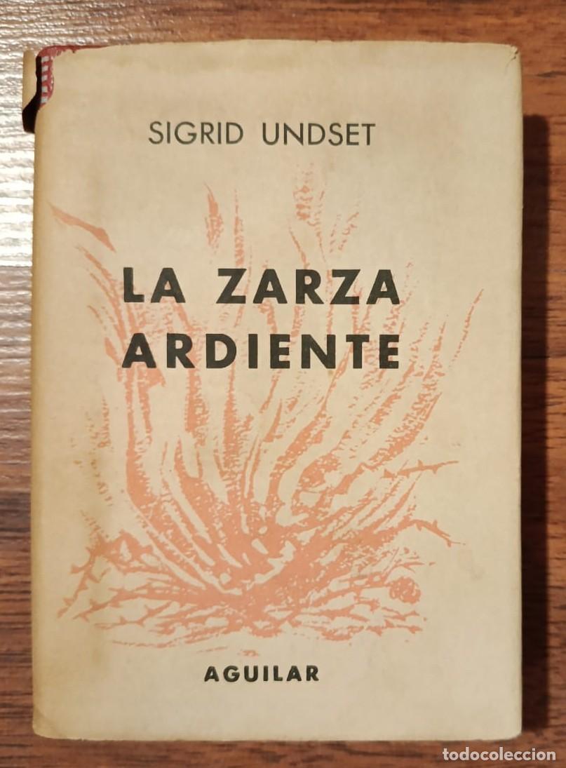 Libros de segunda mano: LA ZARZA ARDIENTE, de SIGRID UNDSET. Crisol n&ordm; 384.
