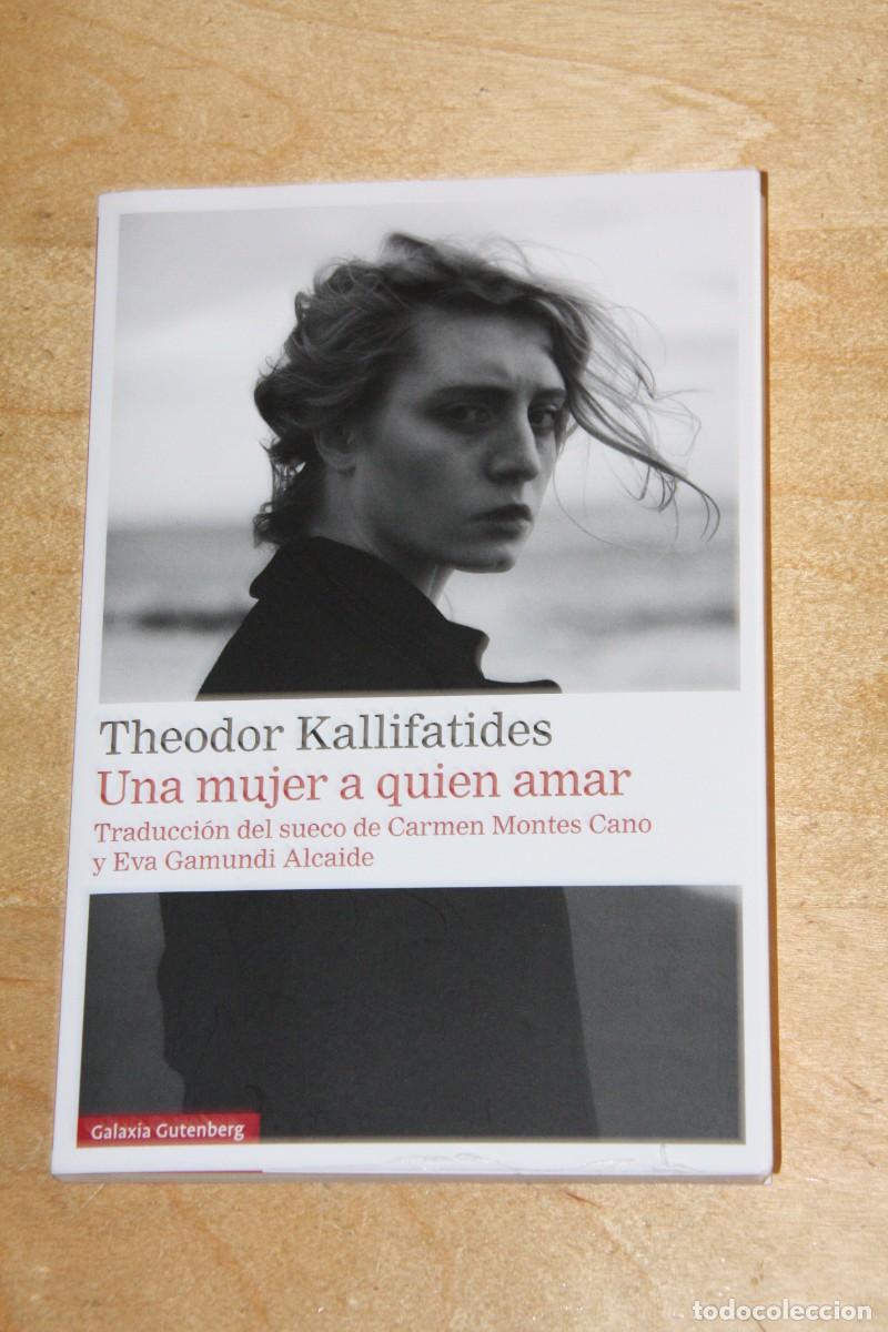 Libros de segunda mano: Una mujer a qui&eacute;n amar - Theodor Kallifatides