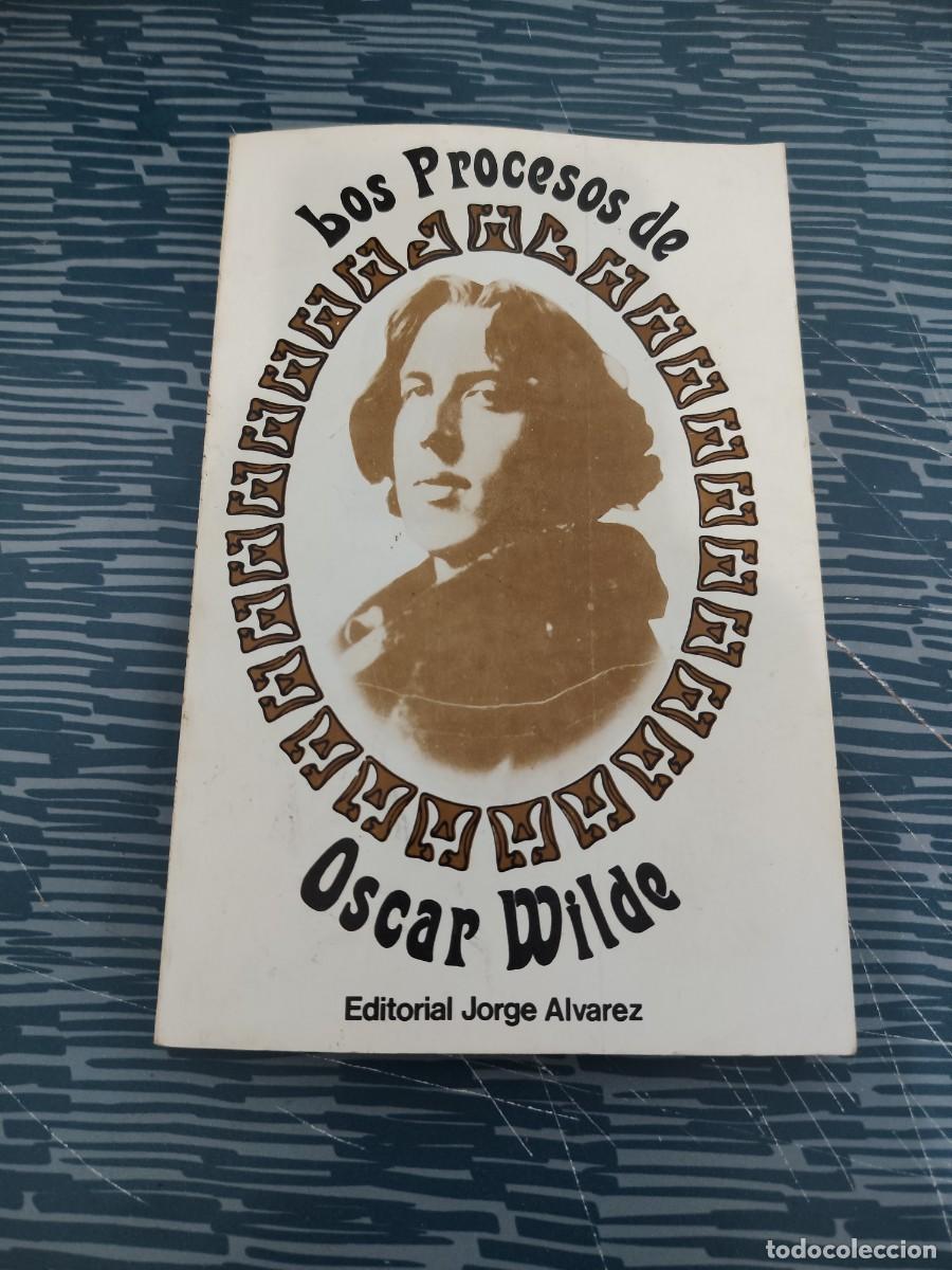 Libros de segunda mano: LOS PROCESOS DE OSCAR WILDE,JORGE ALVAREZ EDITOR,1967,245 P&Aacute;G.