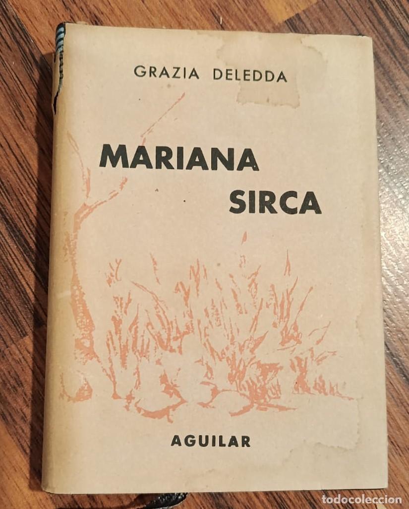 Libros de segunda mano: MARIANA SIRCA, de GRAZIA DELEDDA. Crisol n&ordm; 294.