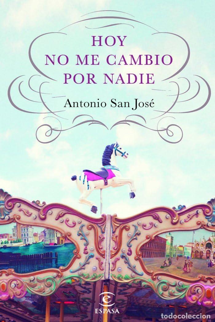 Libros de segunda mano: Hoy no me cambio por nadie (ESPASA NARRATIVA)