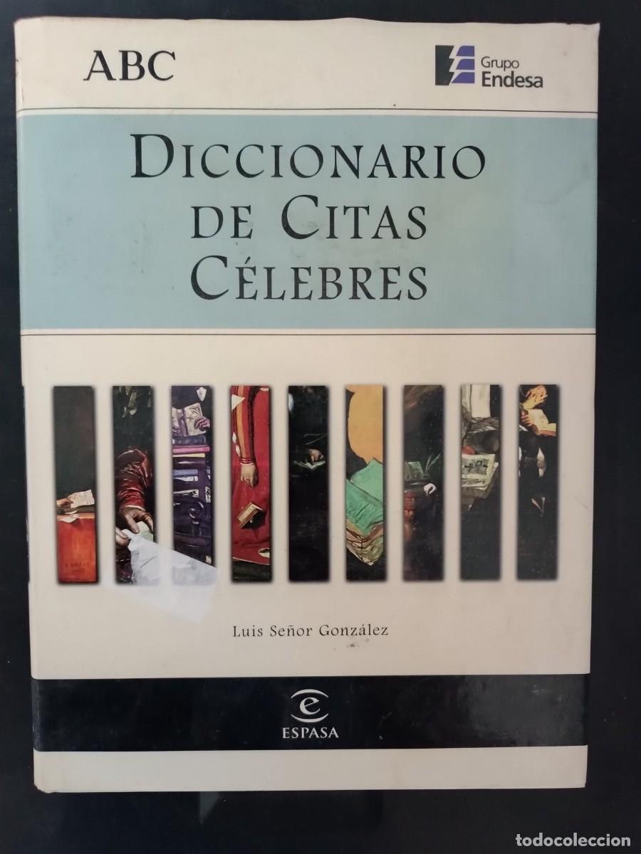 Libros de segunda mano: Diccionario de citas c&eacute;lebres Luis Se&ntilde;or Gonz&aacute;lez