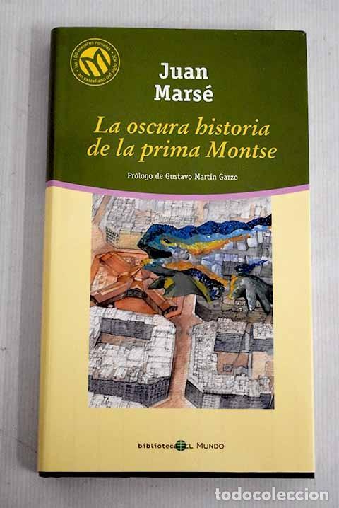 Libros de segunda mano: La Oscura Historia de la Prima Montse - Juan Mars&eacute; - Bibliotex - Millenium, N&ordm; 13