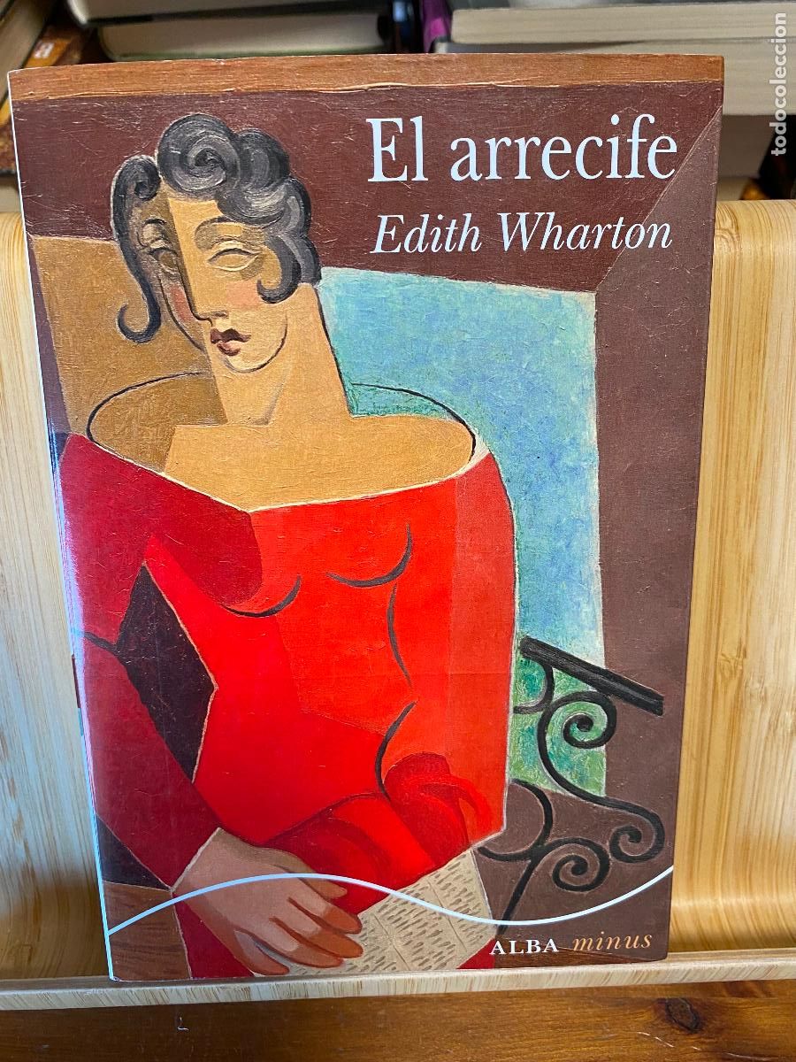 Libros de segunda mano: EL ARRECIFE. EDITH WHARTON. EDITORIAL ALBA