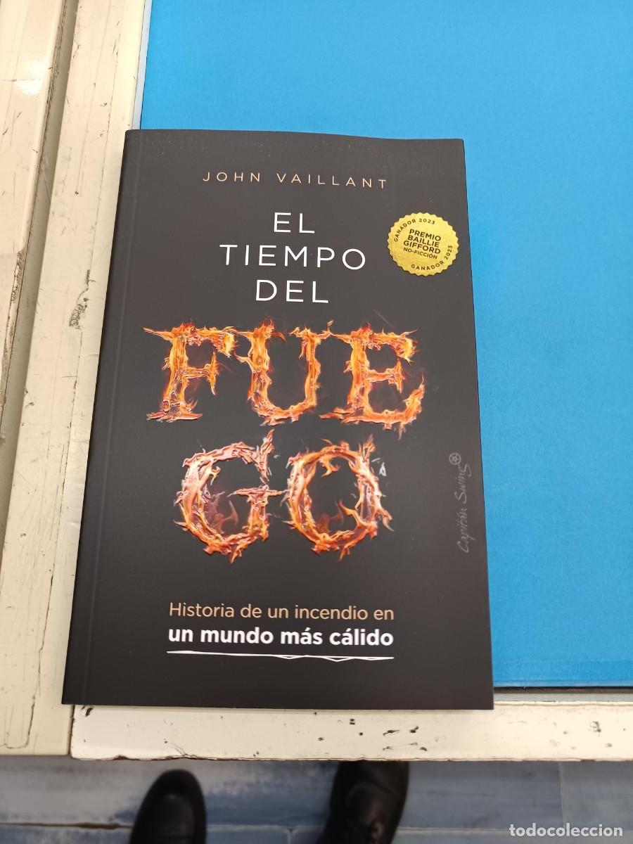 Libros de segunda mano: EL TIEMPO DEL FUEGO JOHN VAILLANT
