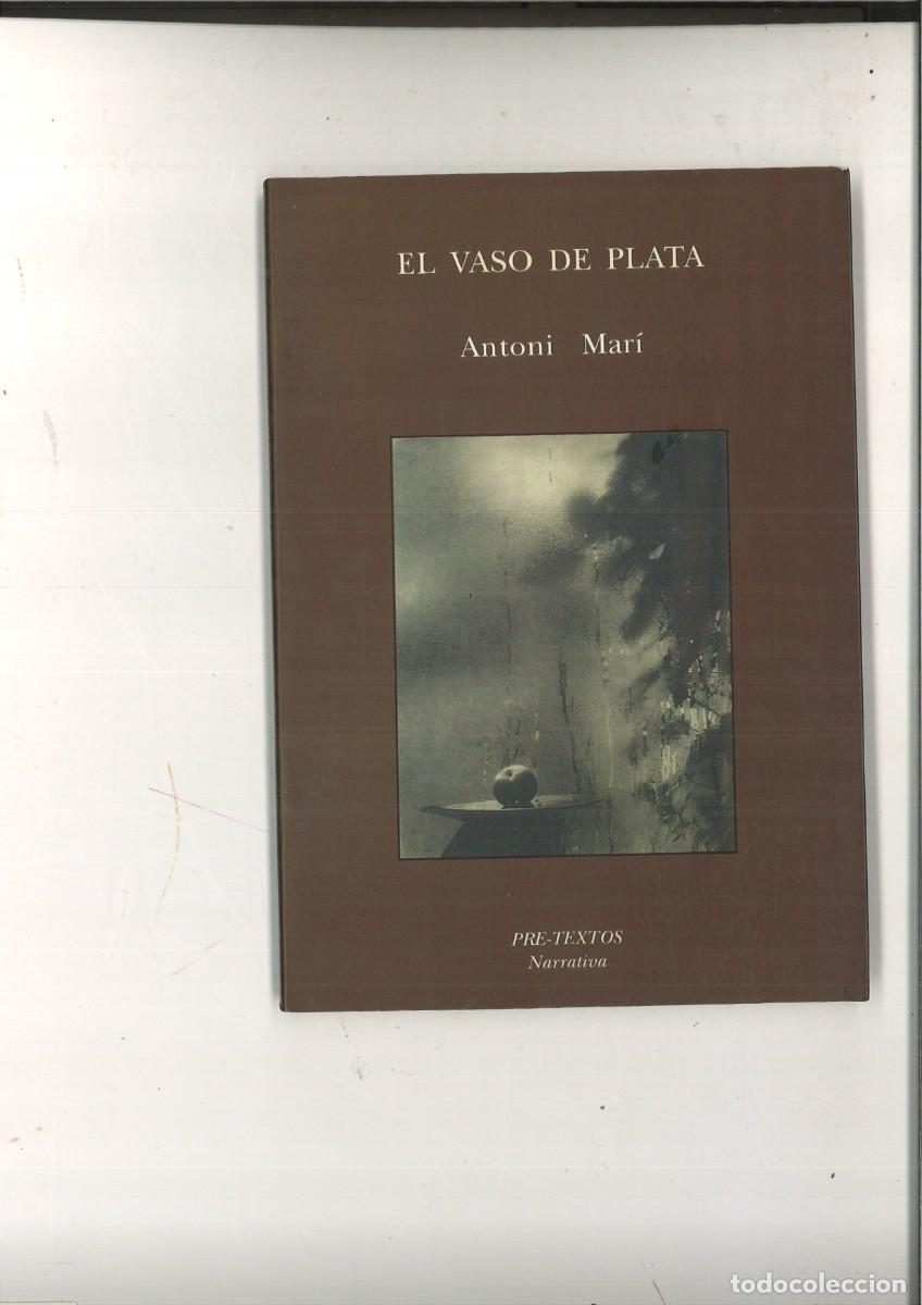 Libros de segunda mano: EL VASO DE PLATA. Antoni Mar&iacute;