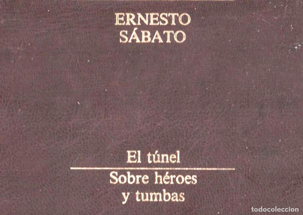 Libros de segunda mano: ERNESTO S&Aacute;BATO EL T&Uacute;NEL SOBRE H&Eacute;ROES Y TUMBAS ED SEIX BARRAL 1985 1&ordf; EDICI&Oacute;N ISBN 84-322-2419-7