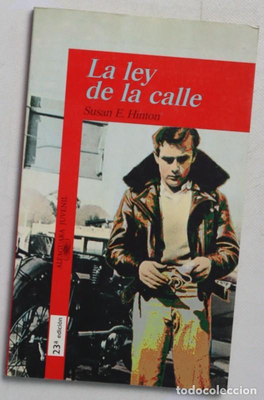 Libros de segunda mano: La Ley de la Calle - Hinton, Susan E. - Santillana Educaci&oacute;n - Serie Roja