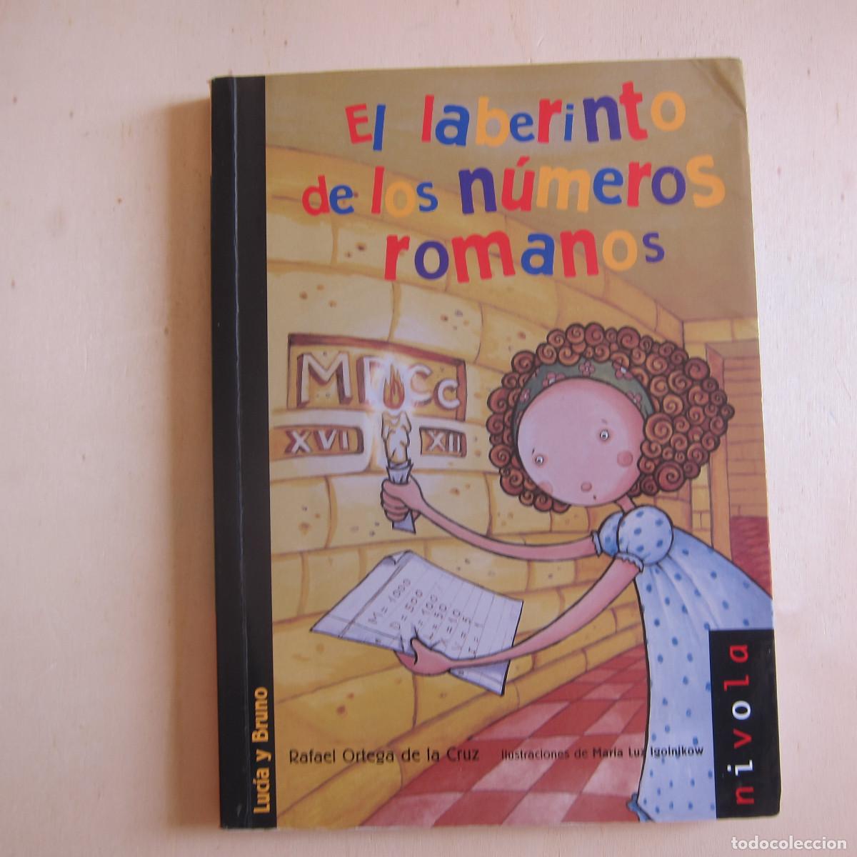 Libros de segunda mano: EL LABERINTO DE LOS N&Uacute;MEROS ROMANOS - RAFAEL ORTEGA DE LA CRUZ (NIVOLA) INFANTIL