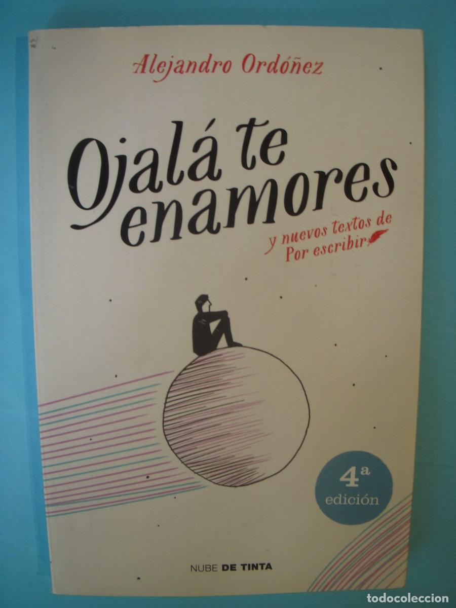 Libros de segunda mano: OJALA TE ENAMORES - ALEJANDRA ORDO&Ntilde;EZ - NUBE DE TINTA, 2017 1&ordf; EDICION (BUEN ESTADO)