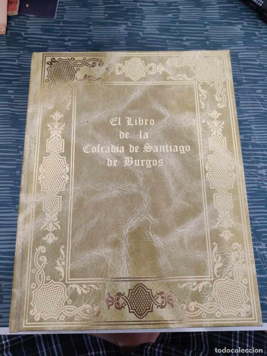 Libros de segunda mano: EL LIBRO DE LA COFRAD&Iacute;A DE SANTIAGO DE BURGOS, FAUSTINO MEN&Eacute;NDEZ PIDAL DE NAVASCUES,1977,243 P&Aacute;G.