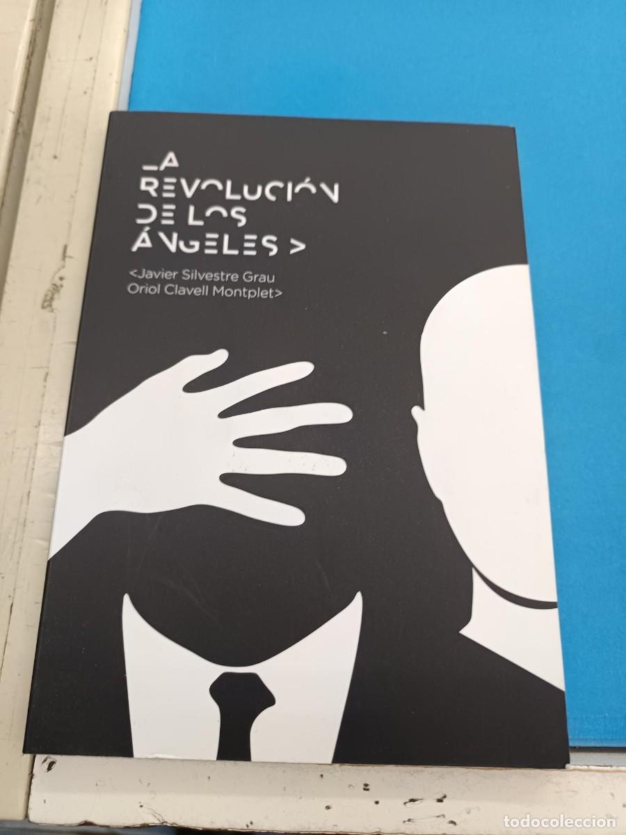 Libros de segunda mano: LA REVOLUCION DE LOS ANGELES JAVIER SILVESTRE GRAU ORIOL CLAVELL MONTPLET
