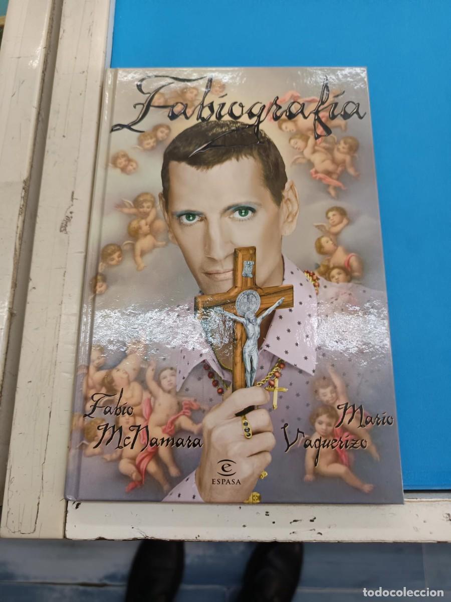 Libros de segunda mano: FABIOGRAFIA FABIO MCNAMARA MARIO VAQUERIZO ESPASA