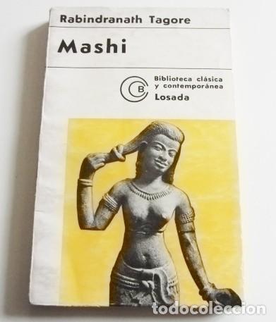 Livres d'occasion: MASHI Y OTROS CUENTOS RABINDRANATH TAGORE - LODADA - EL ESQUELETO /EL ENIGMA DESCUBIERTO RAJ&Aacute; Y RANI