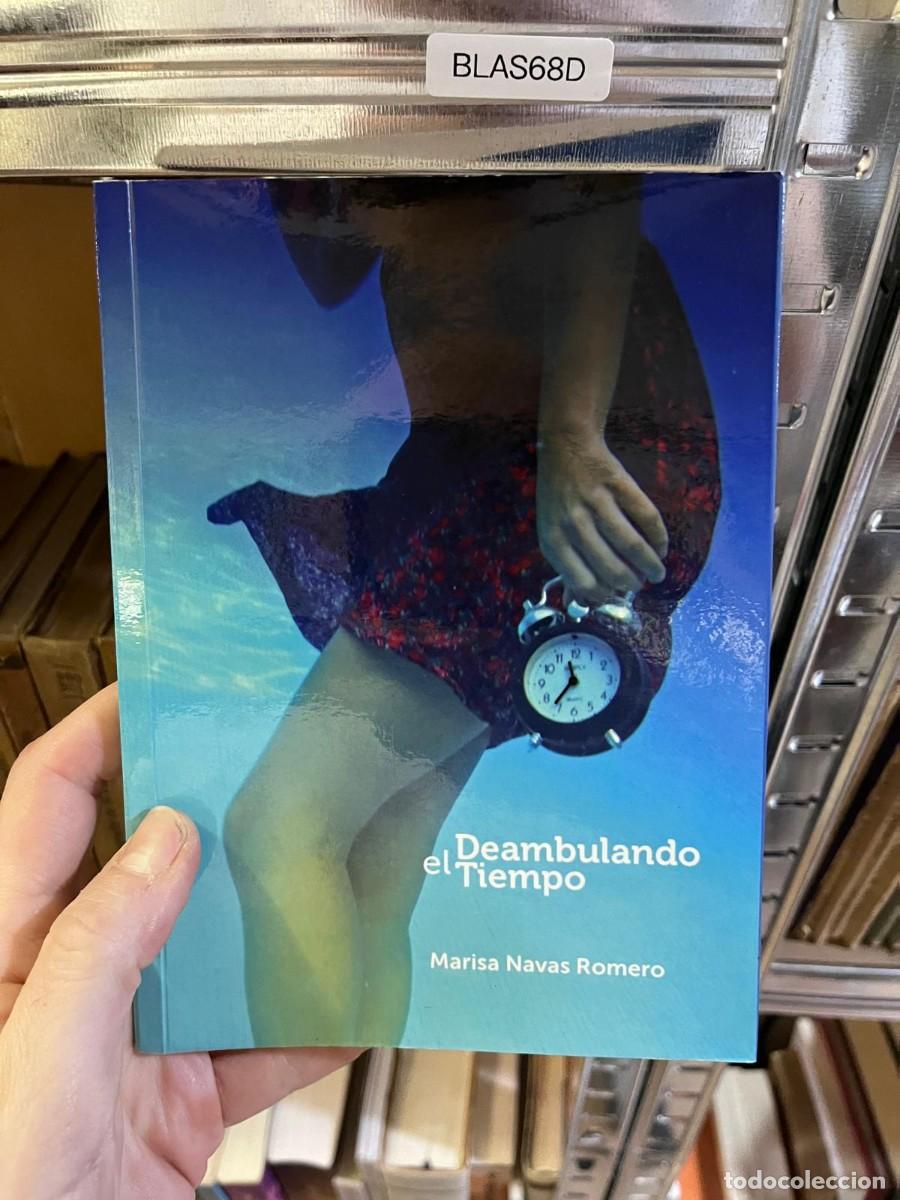 Libros de segunda mano: BLAS68D Deambulando el Tiempo Marisa Navas Romero
