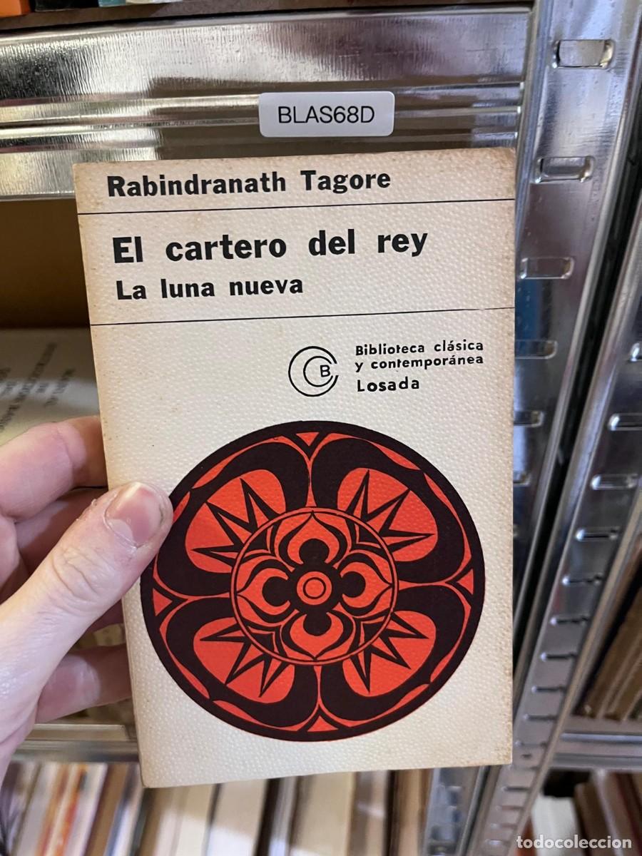 Libros de segunda mano: BLAS68D Rabindranath Tagore El cartero del rey La luna nueva